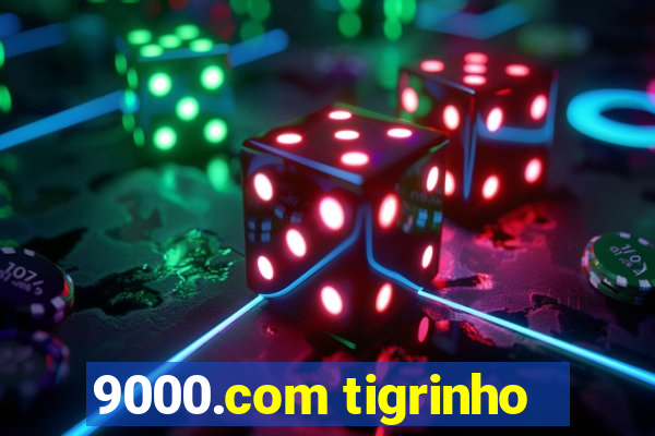 9000.com tigrinho